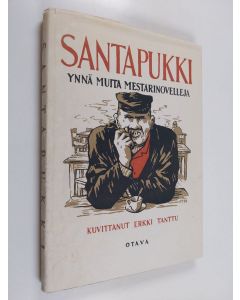 Tekijän Erkki Tanttu  käytetty kirja Santapukki ynnä muita mestarinovelleja