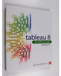 Kirjailijan George Peck käytetty kirja Tableau 8: The Official Guide