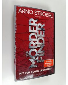 Kirjailijan Arno Strobel käytetty kirja Mörderfinder : mit den Augen des Opfers