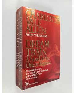 Kirjailijan Charlotte Vale Allen käytetty kirja Dream Train