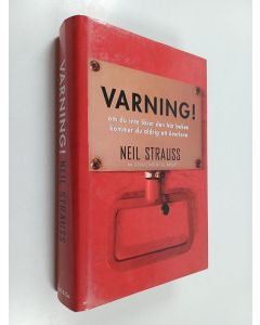 Kirjailijan Neil Strauss käytetty kirja Varning! : om du inte läser den här boken kommer du aldrig att överleva