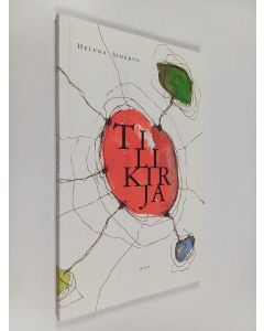 Kirjailijan Helena Sinervo käytetty kirja Tilikirja : runoja