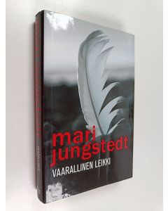 Kirjailijan Mari Jungstedt käytetty kirja Vaarallinen leikki