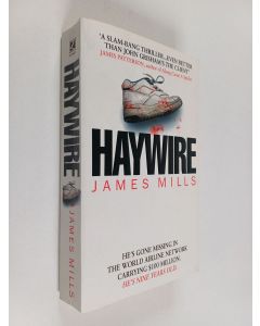 Kirjailijan James Mills käytetty kirja Haywire