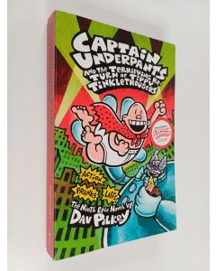 Kirjailijan Dav Pilkey käytetty kirja Captain Underpants and the terrifying return of Tippy Tinkletrousers : the ninth epic novel