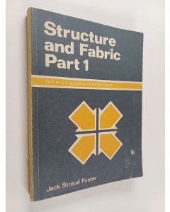 Kirjailijan Jack Stroud Foster käytetty kirja Structure and Fabric, Part 1
