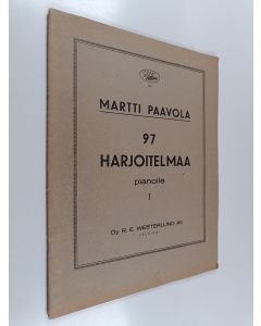 Kirjailijan Martti Paavola käytetty teos 97 harjoitelmaa pianolle : 1