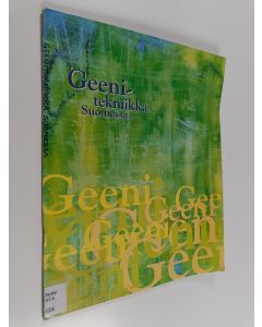 käytetty teos Geenitekniikka Suomessa