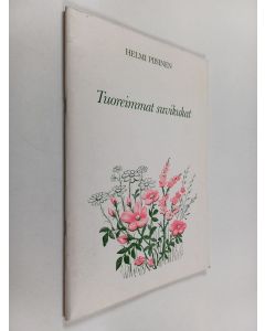 Kirjailijan Helmi Piisinen käytetty teos Tuoreimmat suvikukat