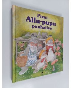 Kirjailijan Lucy Kincaid käytetty kirja Pieni Allu-pupu puuhailee