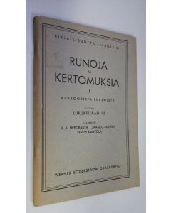 Tekijän F. A. ym. Heporauta  uusi teos Runoja ja kertomuksia 1, Kursoorista lukemista : liittyy Lukukirjaan III