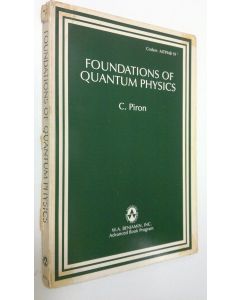 Kirjailijan C. Piron käytetty kirja Foundations of quantum physics