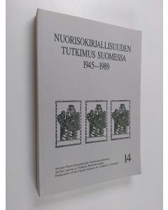 käytetty kirja Nuorisokirjallisuuden tutkimus Suomessa 1945-1989 : kumulatiivinen opinnäyteluettelo = Studies on children's literature in Finland 1945-1989 : a cumulative catalogue of theses and dissertations