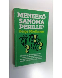 Kirjailijan Helge Miettunen käytetty kirja Meneekö sanoma perille