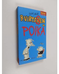 Kirjailijan Ilkka Heilä käytetty kirja B. Virtanen 4 : B. Virtasen poika (ERINOMAINEN)