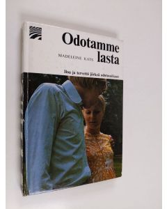 Kirjailijan Madeleine Kats käytetty kirja Odotamme lasta