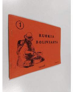 käytetty teos Ruokia Boliviasta