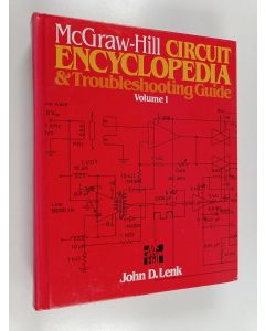 Kirjailijan John D. Lenk käytetty kirja McGraw-Hill Circuit Encyclopedia and Troubleshooting Guide vol. 1