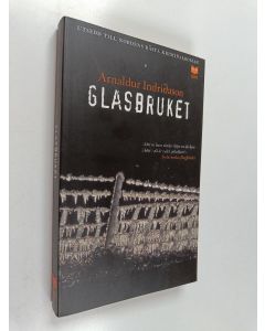 Kirjailijan Arnaldur Indriðason käytetty kirja Glasbruket