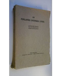 Kirjailijan Erik Kihlman käytetty kirja Ur Finlands svenska lyrik : antologi