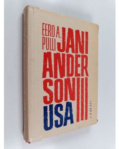 Kirjailijan Eero A. Pulli käytetty kirja Jani Anderson, USA