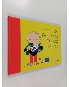 Kirjailijan Sanna Pelliccioni käytetty kirja Onni-poika tahtoo kaiken