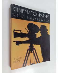 Kirjailijan Kris Malkiewicz käytetty kirja Cinematography : a guide for film makers and film teachers