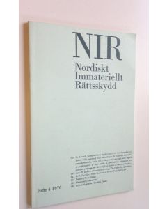 Tekijän ym.  & Gunnar Sterner käytetty kirja NIR Häfte 4 1976 - Nordiskt Immateriellt Rättsskydd