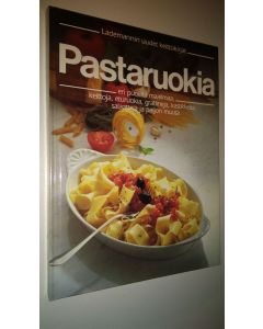 Tekijän Tuulikki Albeck  käytetty kirja Pastaruokia eri puolilta maailmaa : keittoja, eturuokia, gratiineja, kastikkeita, salaatteja ja paljon muuta