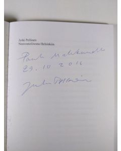 Kirjailijan Jyrki Pellinen käytetty kirja Neuvostoliitosta Helsinkiin (signeerattu)