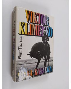 Kirjailijan Birger Thureson käytetty kirja Viktor Klimenko : Vapaa kasakka