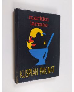 Kirjailijan Markku Larmas käytetty kirja Kuspiän pakinat (signeerattu)