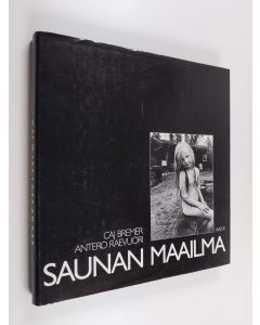 Kirjailijan Caj Bremer käytetty kirja Saunan maailma