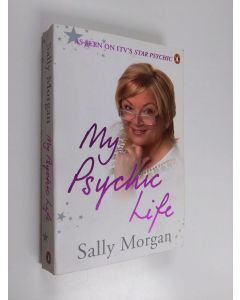 Kirjailijan Sally Morgan käytetty kirja My Psychic Life