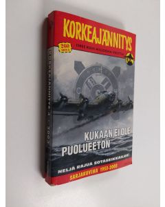 käytetty kirja Kukaan ei ole puolueeton : Korkeajännitys taskukorkkari 3/2003