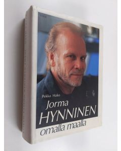 Kirjailijan Pekka Hako käytetty kirja Jorma Hynninen omalla maalla