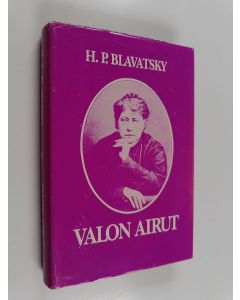 Kirjailijan Helena Petrovna Blavatsky käytetty kirja Valon airut