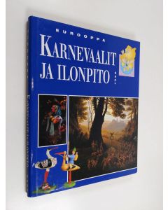 käytetty kirja Eurooppa : Karnevaalit ja ilonpito