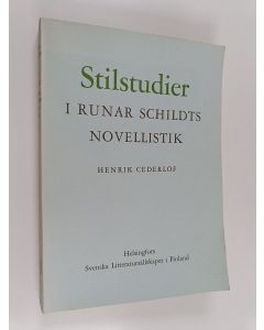 Kirjailijan Henrik Cederlöf käytetty kirja Stilstudier i Runar Schildts novellistik