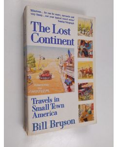 Kirjailijan Bill Bryson käytetty kirja The lost continent : travels in small town America