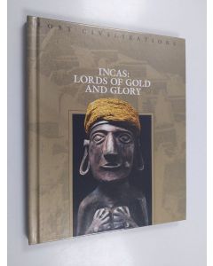 käytetty kirja Incas : Lords of Gold and Glory