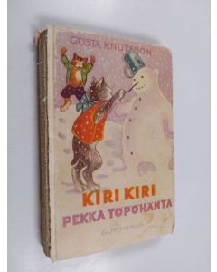 Kirjailijan Gösta Knutsson käytetty kirja Kiri, kiri, Pekka Töpöhäntä