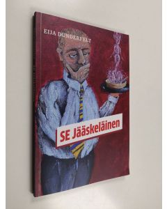 Kirjailijan Eija Dunderfelt käytetty kirja SE Jääskeläinen