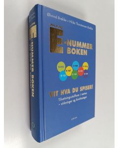 Kirjailijan Oivind Brekke & Hilde Thorstensen Brekke käytetty kirja Den store e-nummer boken : vit hva du spiser!