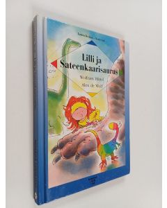 Kirjailijan Wolfram Hänel käytetty kirja Lilli ja sateenkaarisaurus