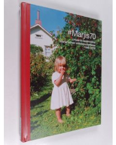 käytetty kirja 70-vuotias Marjaniemen siirtolapuutarha ry 1946-2016