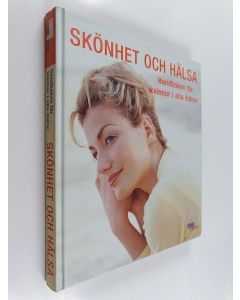 Kirjailijan Silke Heller käytetty kirja Skönhet och hälsa : en handbok för kvinnor i alla åldrar