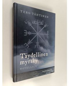 Kirjailijan Tero Tähtinen käytetty kirja Täydellinen myrsky