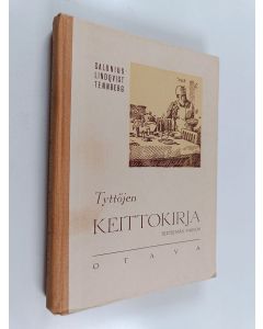 Kirjailijan Sophie Calonius käytetty kirja Tyttöjen keittokirja