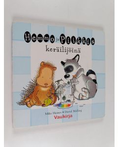 Kirjailijan Mike Haines käytetty kirja Hemmo ja Piikkis keräilijöinä